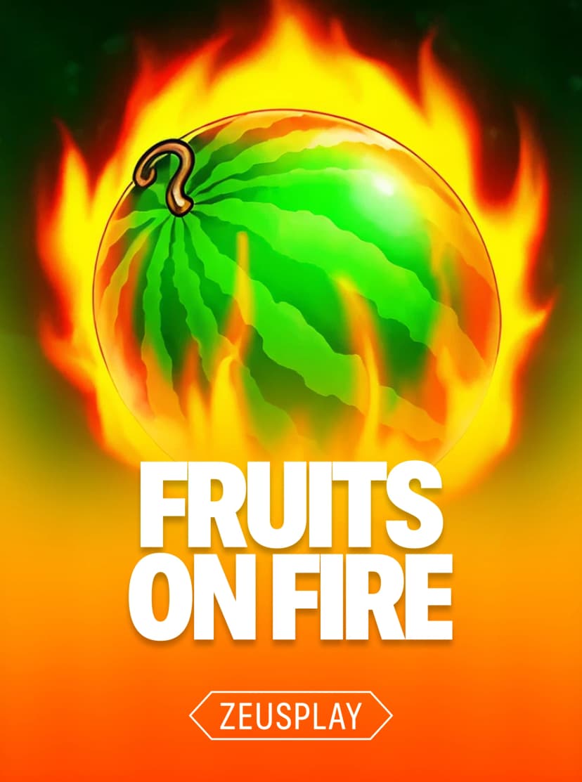 Fruits on Fire